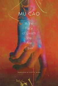 In the Face of Death We Are Equal av Mu Cao