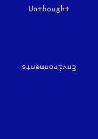 Unthought Environments av Karsten Lund