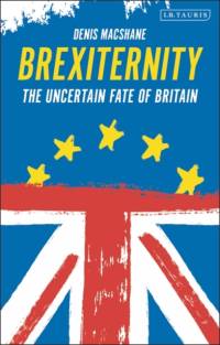 Brexiternity av Denis MacShane