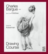 Charles Bargue and Jean-Leon Gerome av Gerald M. Ackerman