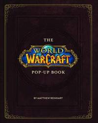 The World of Warcraft Pop-Up Book av Matthew Reinhart