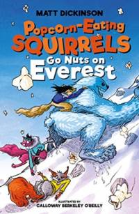 Popcorn-Eating Squirrels Go Nuts on Everest av Matt Dickinson