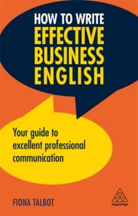 How to Write Effective Business English av Fiona Talbot