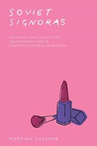 Soviet Signoras av Martina Cvajner