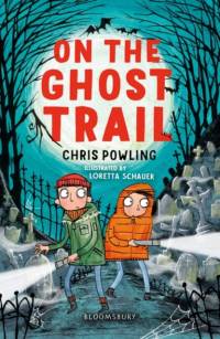 On the Ghost Trail: A Bloomsbury Reader av Chris Powling