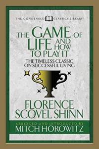 The Game of Life And How to Play it (Condensed Classics) av Florence Scovel Shinn