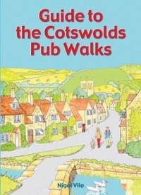 Guide to the Cotswolds Pub Walks av Nigel Vile