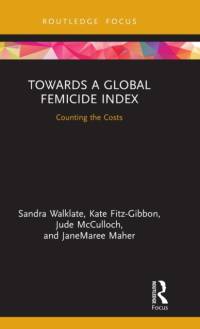 Towards a Global Femicide Index av Sandra (University of Liverpool Walklate