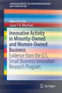 Innovative Activity in Minority-Owned and Women-Owned Business av Albert N. Link