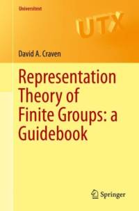 Representation Theory of Finite Groups: a Guidebook av David A. Craven