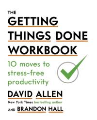 The Getting Things Done Workbook av David Allen