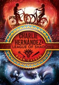 Charlie Hernandez & the League of Shadows av Ryan Calejo
