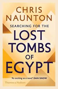 Searching for the Lost Tombs of Egypt av Chris Naunton