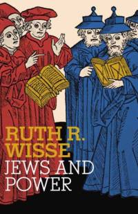 Jews and Power av Ruth R. Wisse