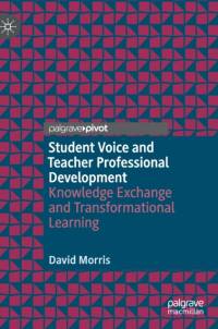 Student Voice and Teacher Professional Development av David Morris