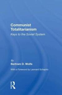 Communist Totalitarianism av Bertram D. Wolfe