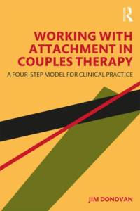 Working with Attachment in Couples Therapy av Jim Donovan
