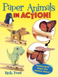 Paper Animals in Action! av Rob Ives