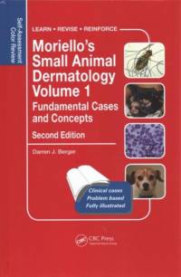 Moriello’s Small Animal Dermatology, Fundamental Cases and Concepts av Darren Berger