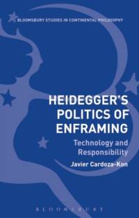 Heidegger’s Politics of Enframing av Javier (California State University Monterey Bay Cardoza-Kon