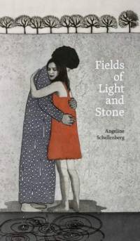 Fields of Light and Stone av Angeline Schellenberg