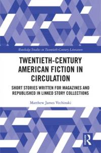 Twentieth-Century American Fiction in Circulation av Matthew Vechinski