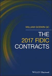 The 2017 FIDIC Contracts av William Godwin