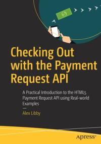 Checking Out with the Payment Request API av Alex Libby