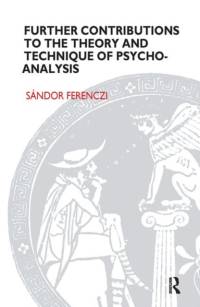Further Contributions to the Theory and Technique of Psycho-analysis av Sandor Ferenczi