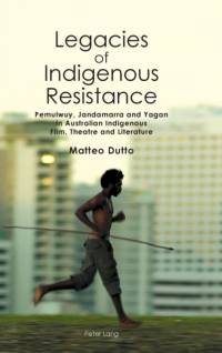 Legacies of Indigenous Resistance av Matteo Dutto