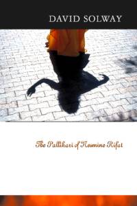 The Pallikari of Nesmine Rifat av David Solway