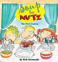 Soup to Nutz av Rick Stromoski