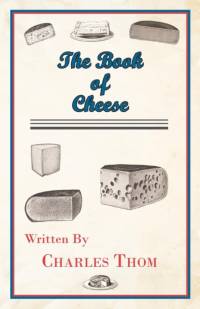 The Book Of Cheese av Charles Thom