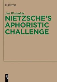 Nietzsche's Aphoristic Challenge av Joel Westerdale