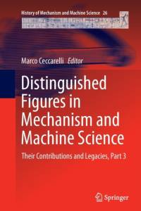 Distinguished Figures in Mechanism and Machine Science
