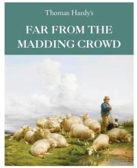 Far From the Madding Crowd av Thomas Hardy