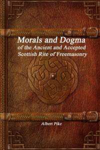 Morals and Dogma of the Ancient and Accepted Scottish Rite of Freemasonry av Albert Pike