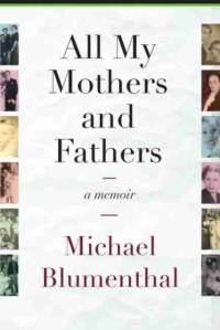 All My Mothers and Fathers av Michael Blumenthal