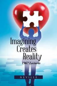 Imagining Creates Reality av Neville