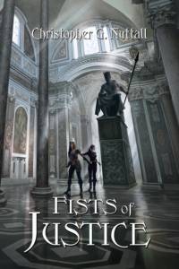 Fists of Justice av Christopher G Nuttall