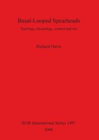Basal-Looped Spearheads av Richard Davis
