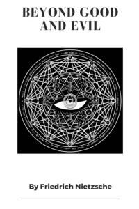 Beyond Good and Evil av Friedrich Wilhelm Nietzsche