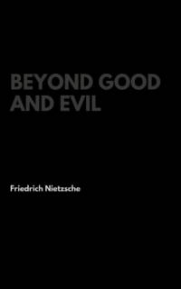 Beyond Good and Evil av Friedrich Nietzsche