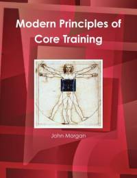 Modern Principles of Core Training av John Morgan