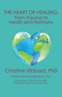 Heart of Healing av Christine