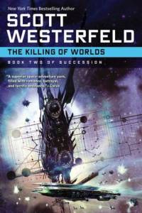 Killing of Worlds av Scott Westerfeld