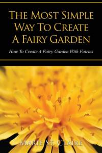 Most Simple Way to Create a Fairy Garden av Marie St Claire