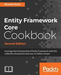 Entity Framework Core Cookbook - av Ricardo Peres