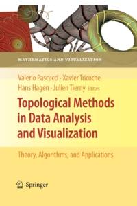 Topological Methods in Data Analysis and Visualization