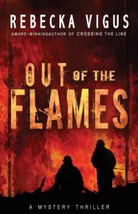 Out of the Flames av Rebecka Vigus